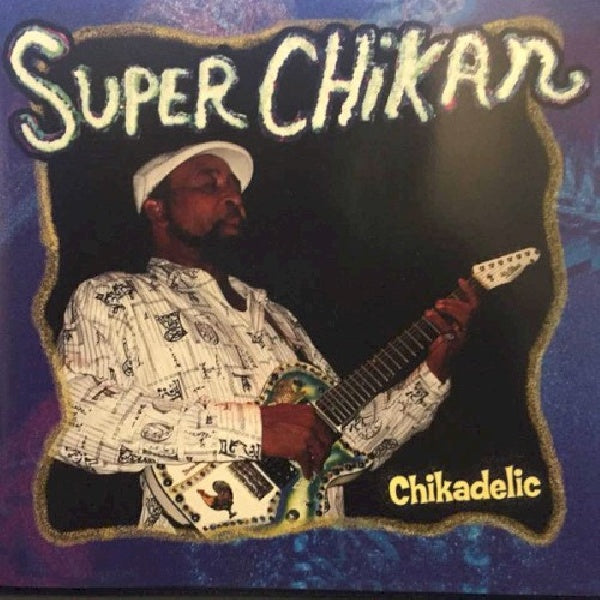 Super Chickan - Chickadelic (CD)