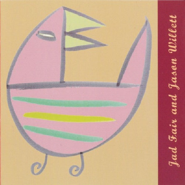 Jad Fair & Jason Willet - Enjoyable songs (CD)