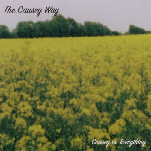 Causey Way - Causey vs everything (Ft 8 of the 17 Rotating Members CD)