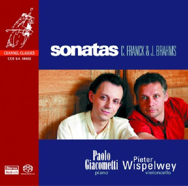 Schumann/franck/brahms - Sonates -sacd- (P.Giacometti/P.Wispelwey, Super Audio CD CD)