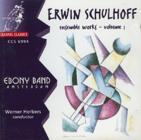 E. Schulhoff - Ensemble works 1 (Ebony Band Amsterdam/Werner Herberts CD)