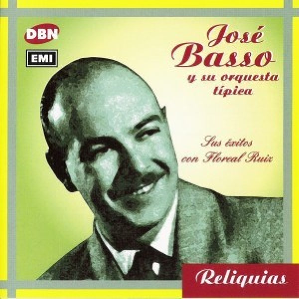 Jose Basso - Sus exitos con floreal ruiz (CD)
