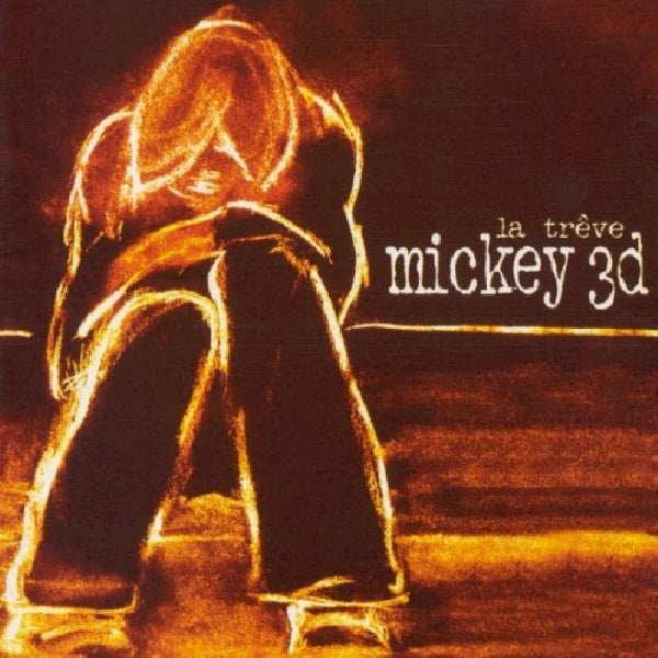 Mickey 3d - La treve (CD)