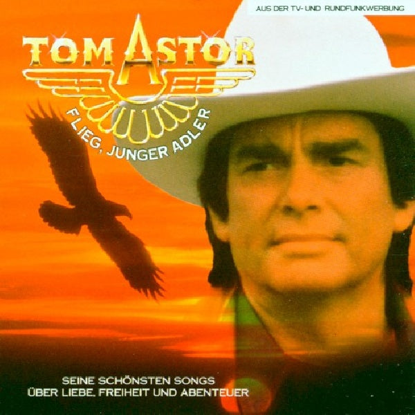 Tom Astor - Flieg, junger adler (German Country Rock CD)