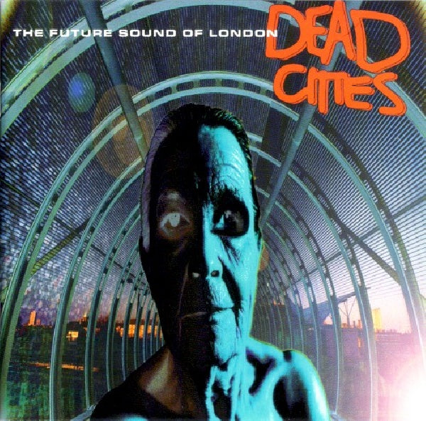 Future Sound Of London - Dead cities (CD)