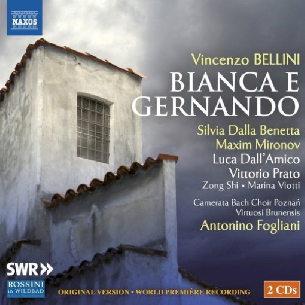 V. Bellini - Bianca e gernando (Virtuosi Brunensis/Antonino Fogliani/S. Dalla Benetta CD)
