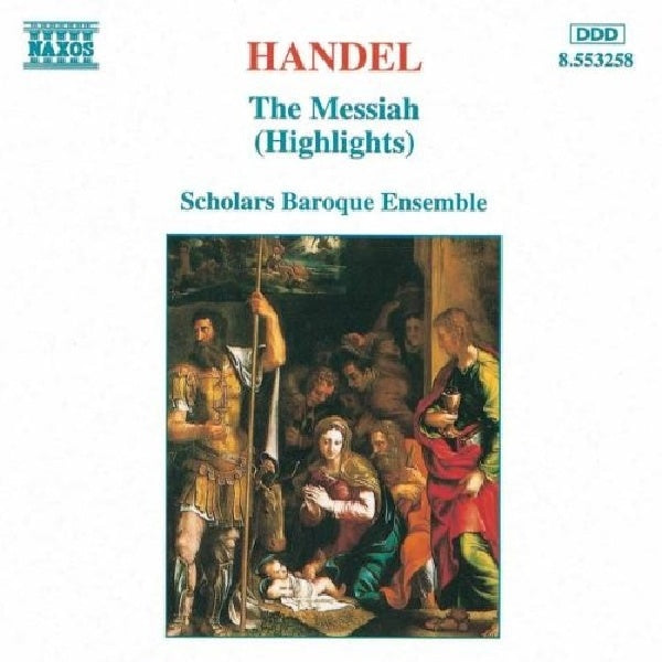 G.f. Handel - Messiah -highlights- (-Scholars Baroque Ensemble CD)