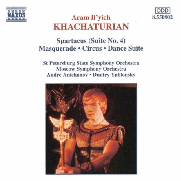 A. Khachaturian - Spartacus/masquerade/circ (-St.Petersburg State Symphony Orch./Anichanov CD)