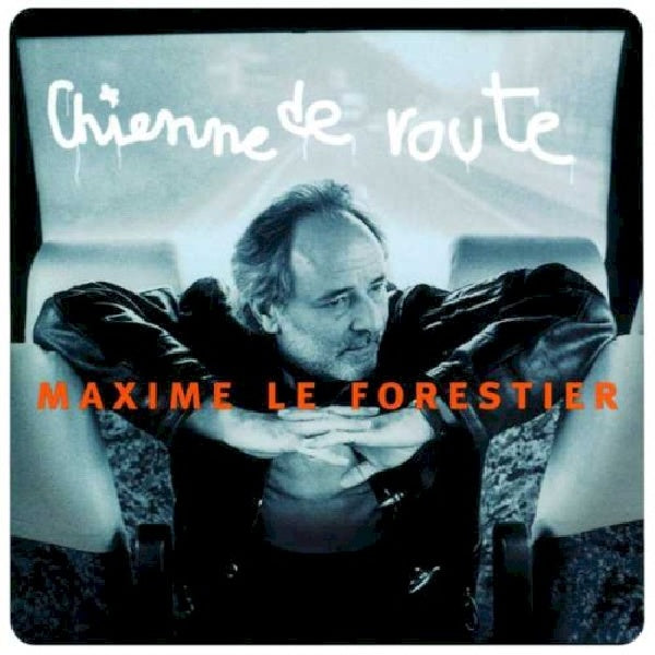 Maxime Le Forestier - Chienne de route (CD)