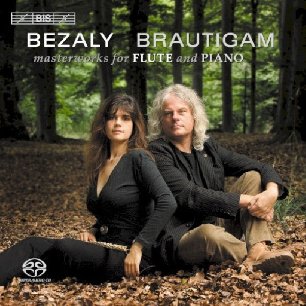 Ronald Brautigam - Sharon Bezaly - Masterworks for flute and piano (W/Bezaly, Brautigam, Super Audio CD Super Audio CD)