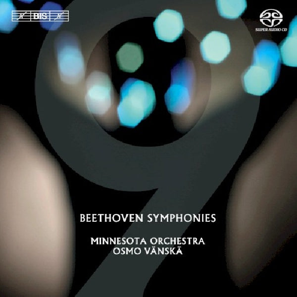 Ludwig Van Beethoven - Symphony no.9 (Minnesota Orchestra/Osmo Vanska, Super Audio CD CD)
