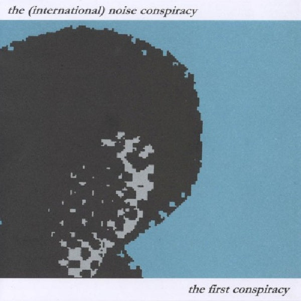 International Noise Conspiracy - First conspiracy (New Band From Dennis Lyxzen (Ex-"Refused") CD)