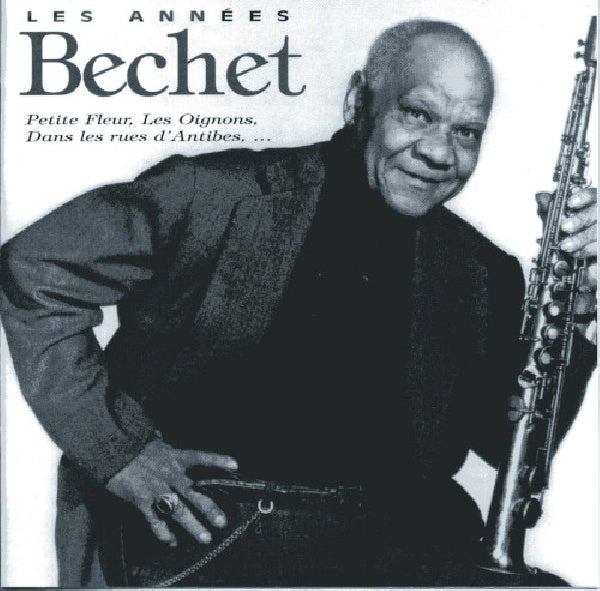 Sidney Bechet - Les années bechet (CD)