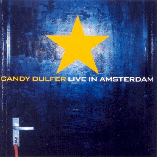 Candy Dulfer - Candy dulfer live in amsterdam (Ft. Angie Stone & Dave Stewart CD)