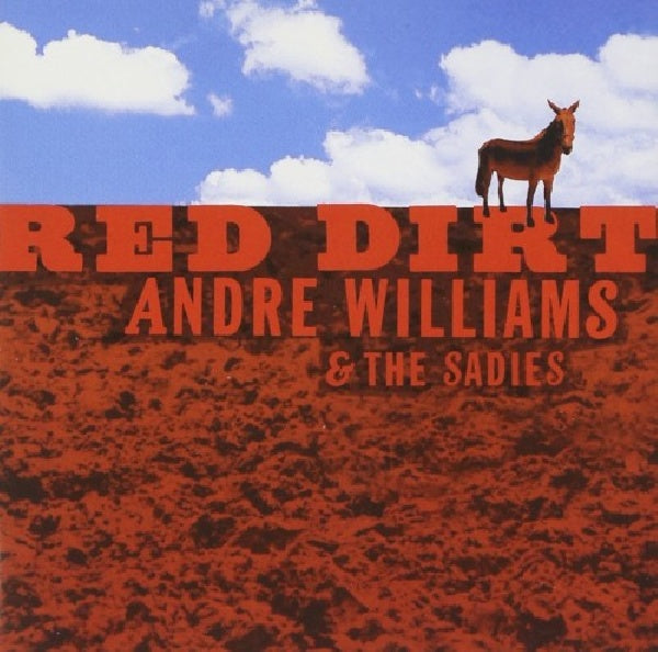 Andre Williams & Sadies - Red dirt (14 Country-Soul Smokers, Slathered In Grit CD)