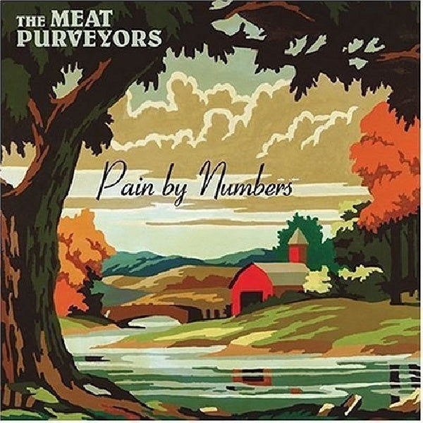 Meat Purveyors - Pain by numbers (Whiskey Soaked Heartbreak & Nitro-Fueled Sonics CD)