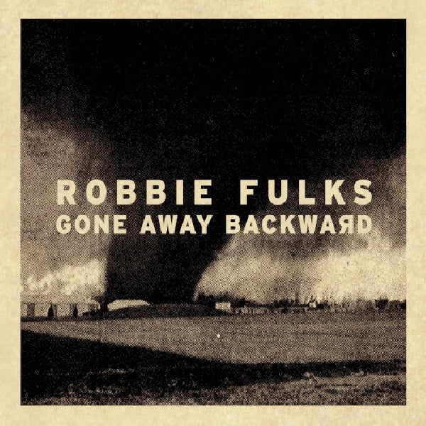 Robbie Fulks - Gone away backward (Recorded and Mixed By Steve Albini CD)