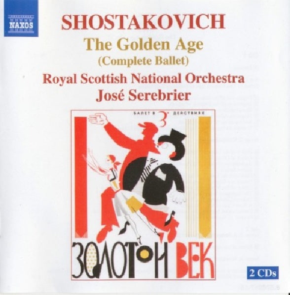 D. Shostakovich - Golden age (Royal Scottish Nat.Orchestra CD)