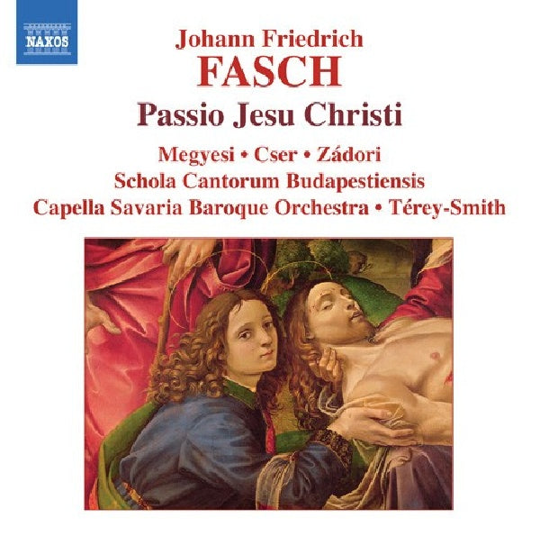 J.f. Fasch - Passio jesu christi (Schola Cantorum Budapestiensis CD)