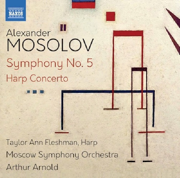 A. Mosolov - Symphony no.5/harp concerto (Moscow S.O./Arthur Arnold/Taylor Ann Fleshman CD)