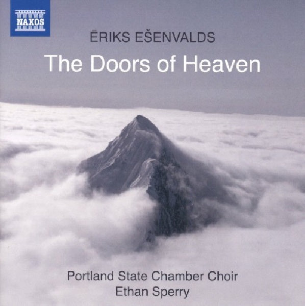 E. Esenvalds - Doors of heaven (Portland State Chamber Choir/Ethan Sperry CD)