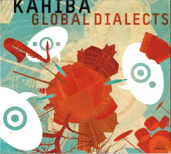 Kahiba - Global dialects (CD)