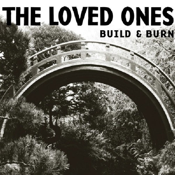 The Loved Ones - Build & burn (CD)