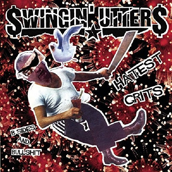 Swingin ' Utters - Hatest grits: b-sides and bullshit (-B-Sides and Bullshit- CD)