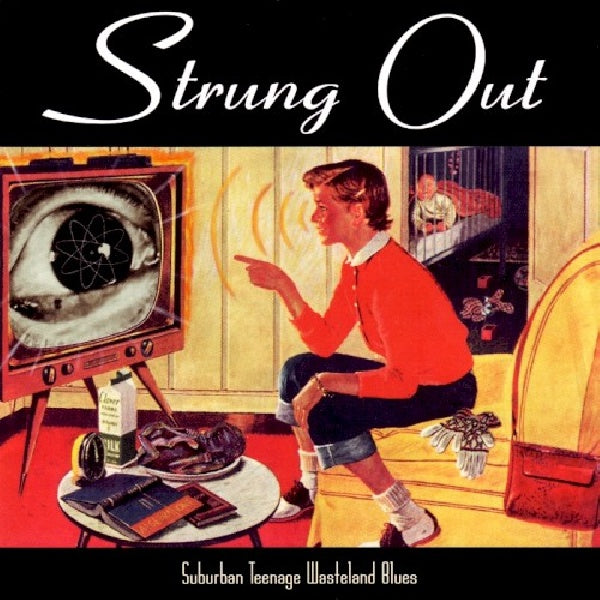 Strung Out - Suburban teenage wasteland blues (.. Wasteland Blues // New Version! CD)