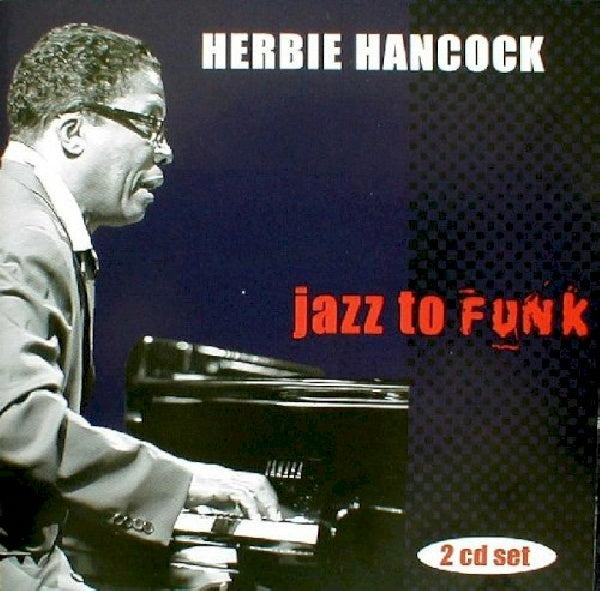 Herbie Hancock - Jazz to funk (CD)