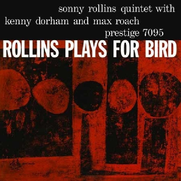 Sonny Rollins - Rollins plays for bird (Hybrid Mono Sacd CD)