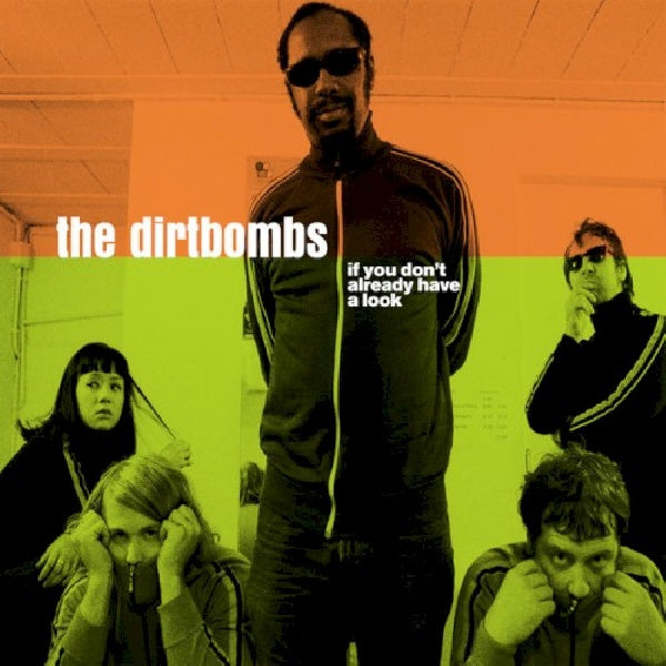 Dirtbombs - If you don't already .. (..Already Have a Look/Comp. Incl. 8 Specially Rec. Trax CD)