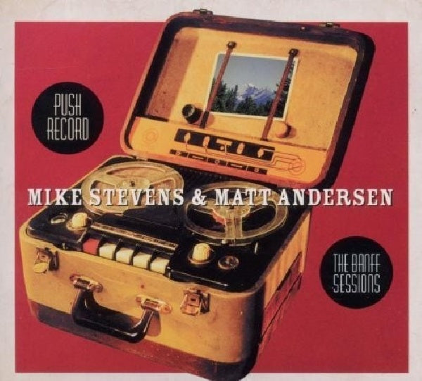 Mike Stevens & Matt Andersen - Banff sessions (CD)