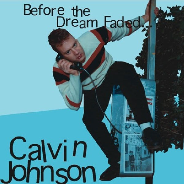 Calvin Johnson - Before the dream (CD)