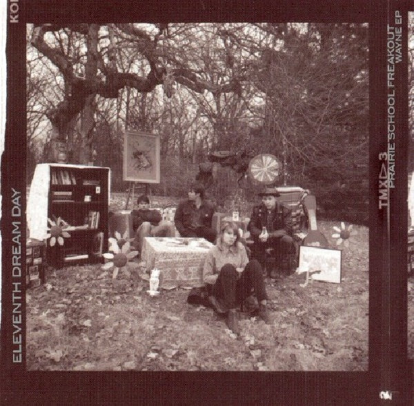 Eleventh Dream Day - Prairie school freakout (Tons of Bonus Tr. + Cdrom Live Footage. 15th Ann. Editi CD)