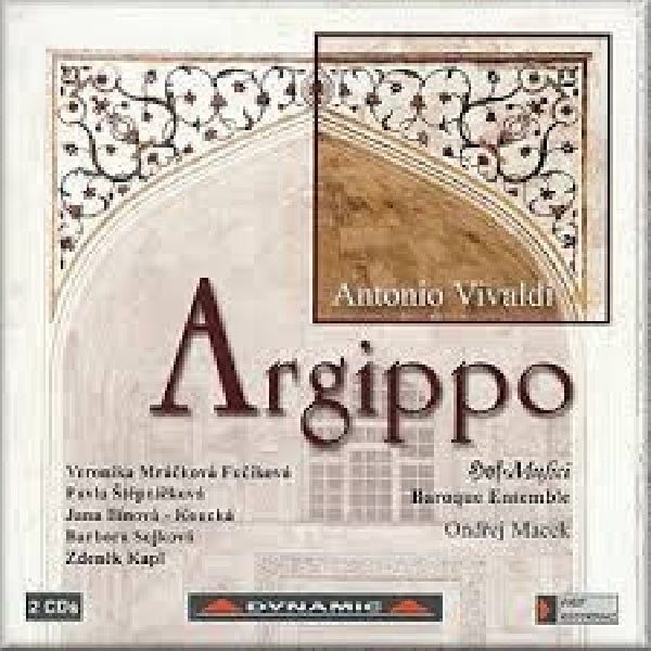 A. Vivaldi - Argippo (Hofmusici Baroque Ensemble/Ondrej Macek CD)