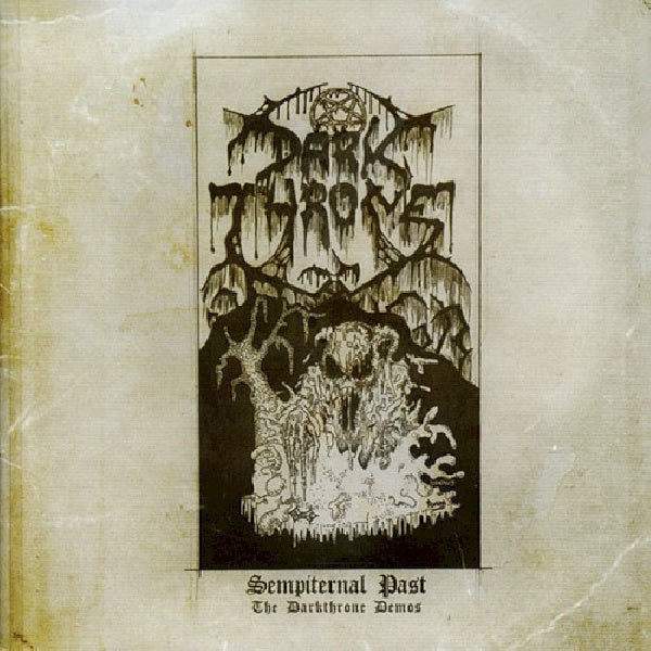 Darkthrone - Sempiternal past -demos- (All 4 Classic Darkthrone Demos CD)