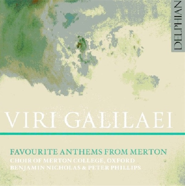 Choir Of Merton College Oxford - Viri galilaei (Nicholas/Phillips//Dove/Tallis/Elgar/Morley/Rutter A.O. CD)