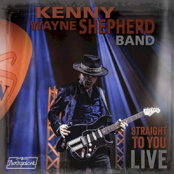 Kenny Wayne Shepherd - Straight to you:live (.. You:Live, CD+Bluray, Digipak CD)