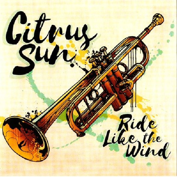 Citrus Sun - Ride like the wind (CD)