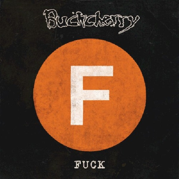 Buckcherry - Fuck (Uncensored CD)