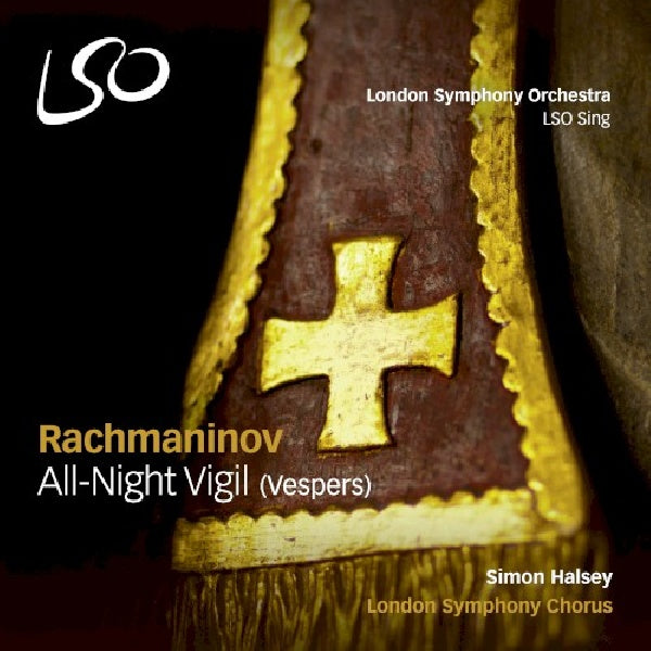 S. Rachmaninov - All-night vigil (vespers) (London Symphony Chorus/Halsey, Super Audio CD CD)