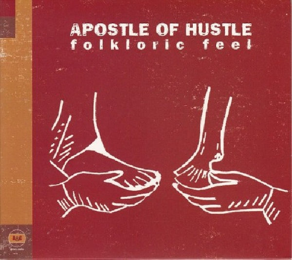 Apostle Of Hustle - Folkloric feel (= Andrew Whiteman(Broken Social Scene) CD)