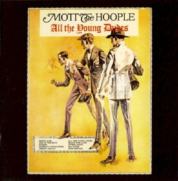 Mott The Hoople - All the young dudes (Incl. 7 Bonus Tracks CD)
