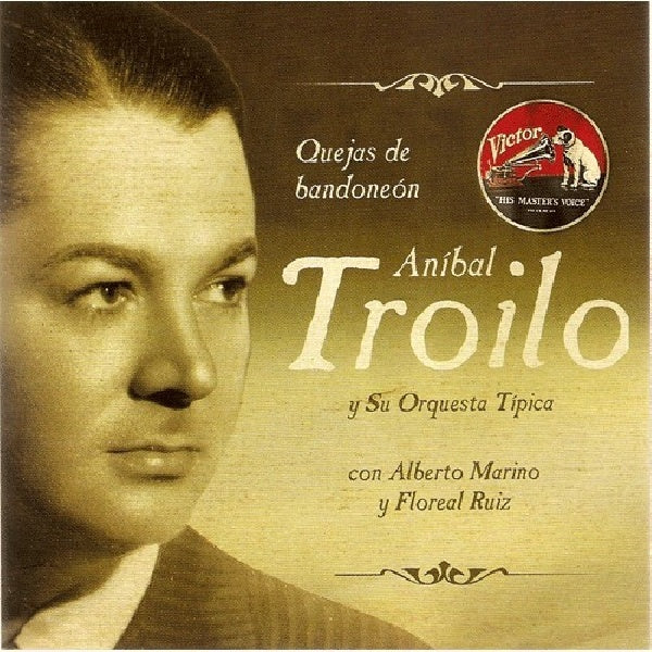 Anibal Troilo - Quejas de bandoneon (CD)