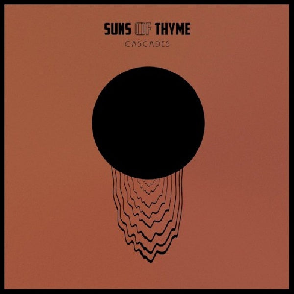 Suns Of Thyme - Cascades (Digipak CD)