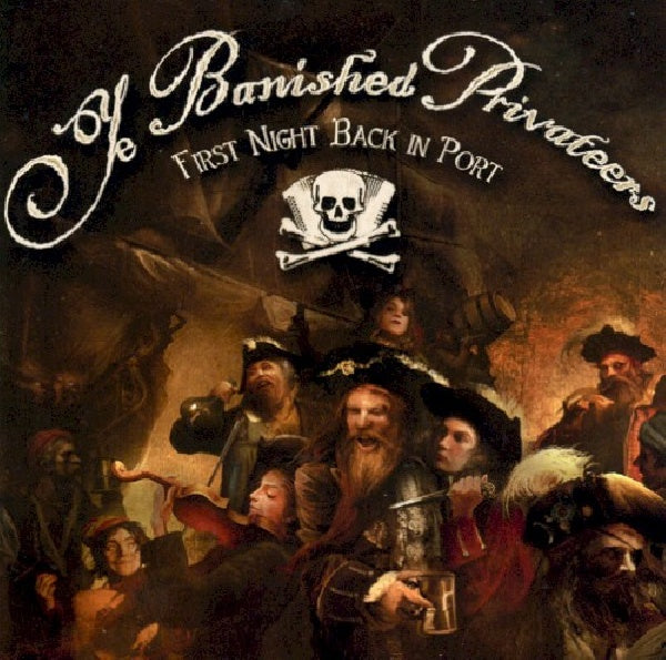 Ye Banished Privateers - First night back in port (CD)