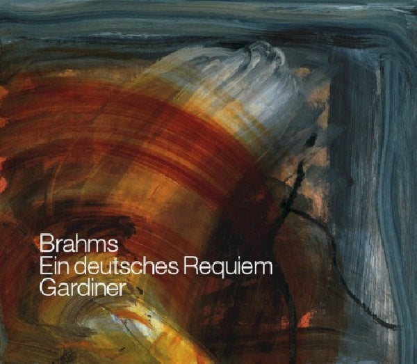 Johannes Brahms - Ein deutsches requiem (Orchestre Revolutionaire Et Romantique/Gardiner CD)
