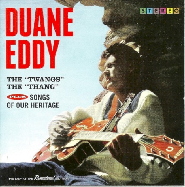 Duane Eddy - Twangs the thang/songs of our heritage (..of Our Heritage - + 7 Bonus Tracks - 2 On 1 CD)