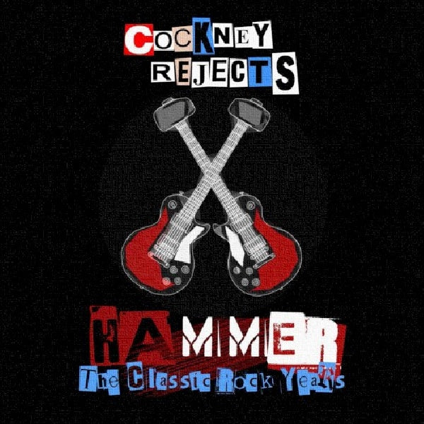 Cockney Rejects - Hammer (Classic Rock Years, 4 Disc Box Set CD)